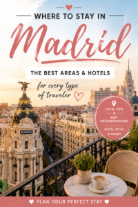 Where To Stay in Madrid